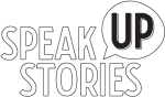 Speak Up Stories